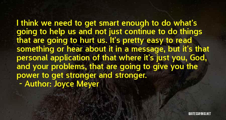 It's Easy To Hurt Quotes By Joyce Meyer