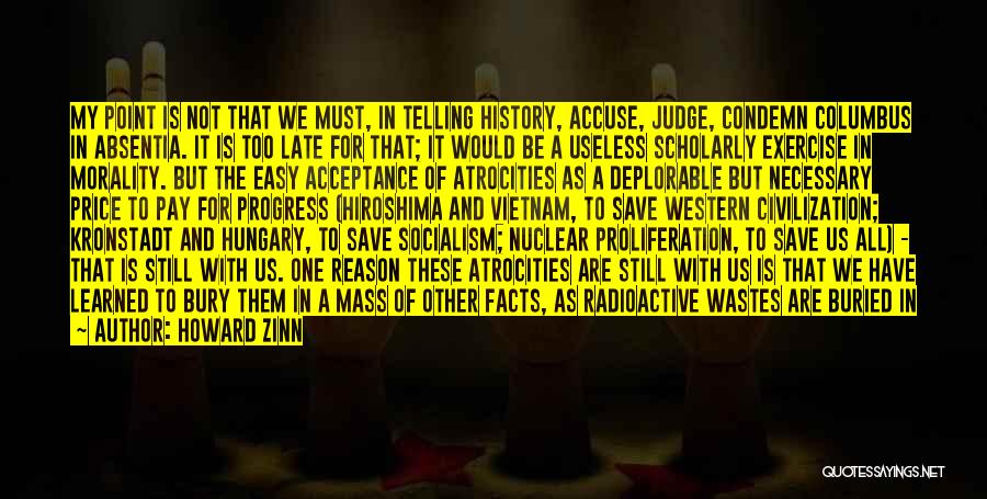 It's Easy To Judge Someone Quotes By Howard Zinn