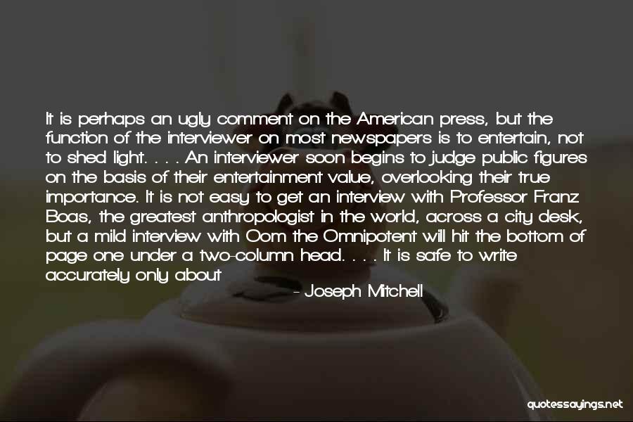 It's Easy To Judge Someone Quotes By Joseph Mitchell It's Easy To Judge Someone Quotes By Joseph Mitchell