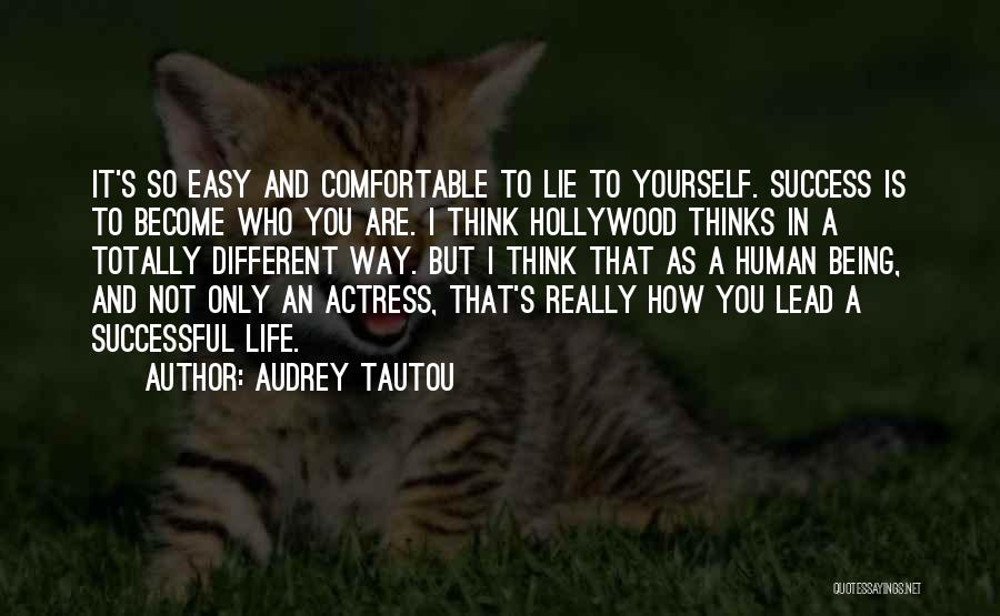 It's Easy To Lie Quotes By Audrey Tautou