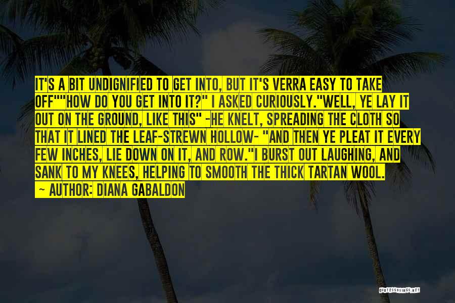 It's Easy To Lie Quotes By Diana Gabaldon