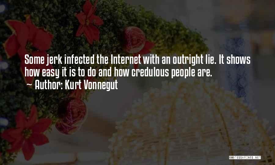 It's Easy To Lie Quotes By Kurt Vonnegut