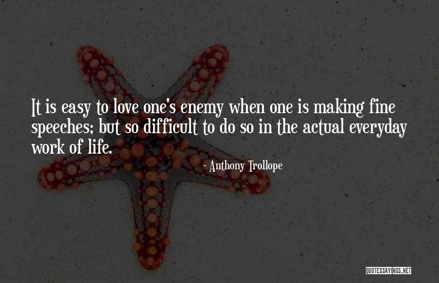 It's Easy To Love Quotes By Anthony Trollope