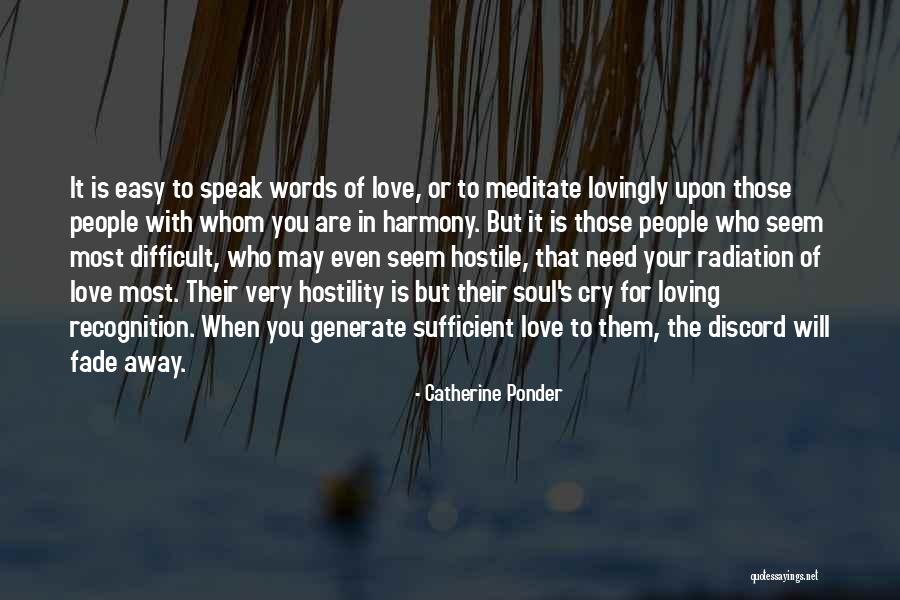 It's Easy To Love Quotes By Catherine Ponder