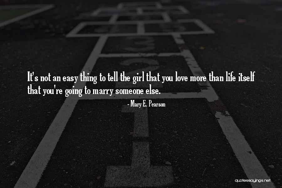 It's Easy To Love Quotes By Mary E. Pearson It's Easy To Love Quotes By Mary E. Pearson