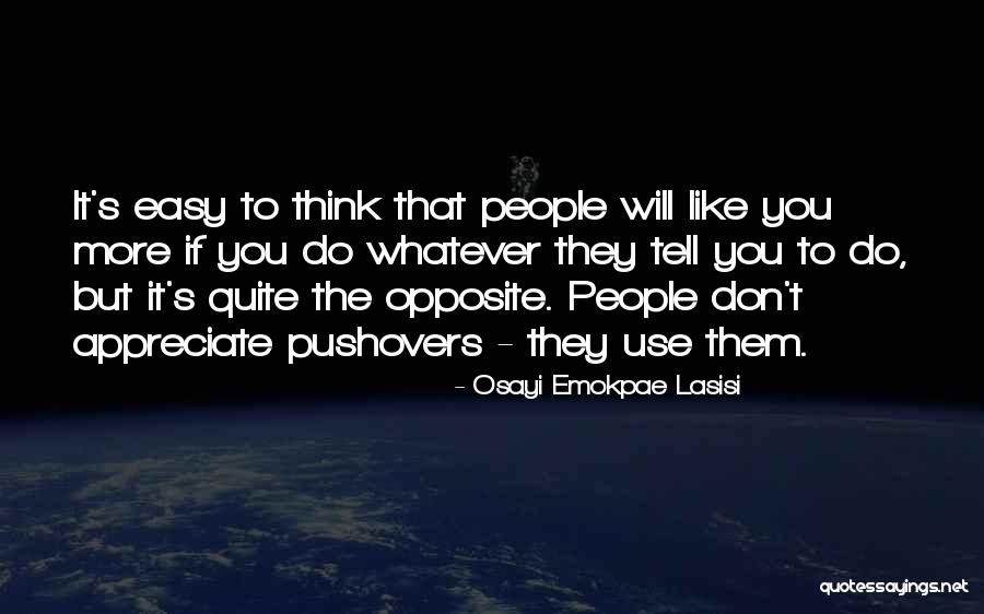 It's Easy To Love Quotes By Osayi Emokpae Lasisi