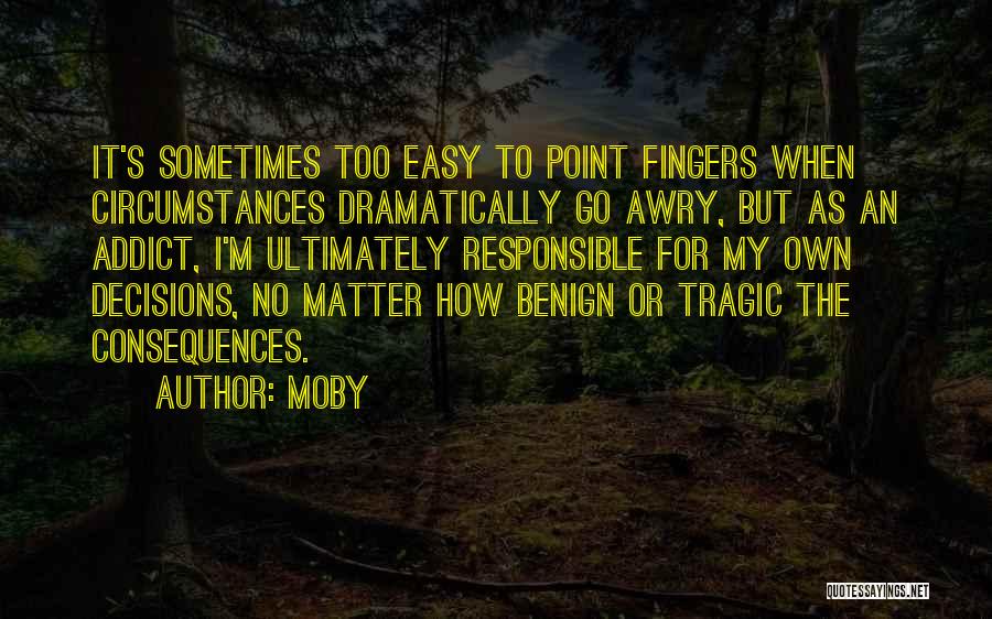 It's Easy To Point Fingers Quotes By Moby