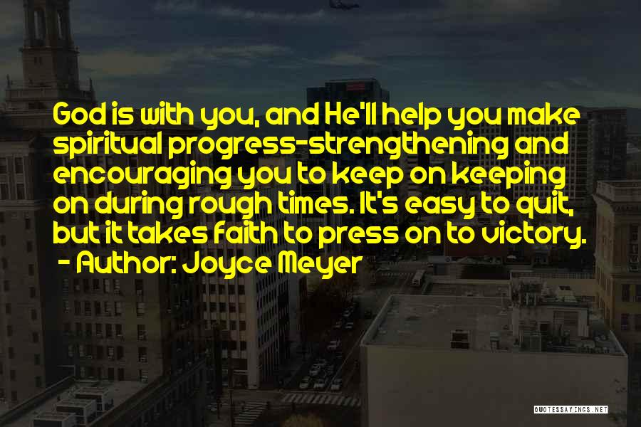 It's Easy To Quit Quotes By Joyce Meyer