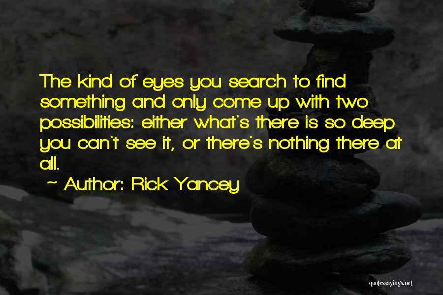 It's Either All Or Nothing Quotes By Rick Yancey