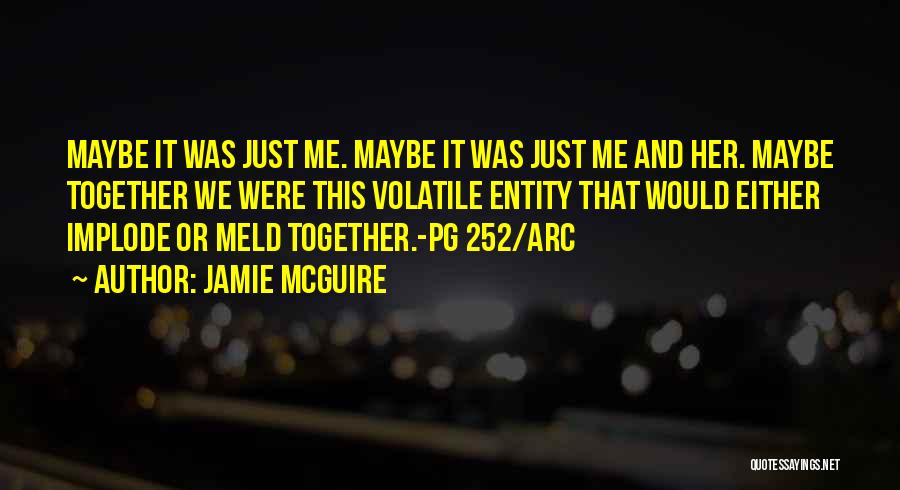 It's Either Me Or Her Quotes By Jamie McGuire