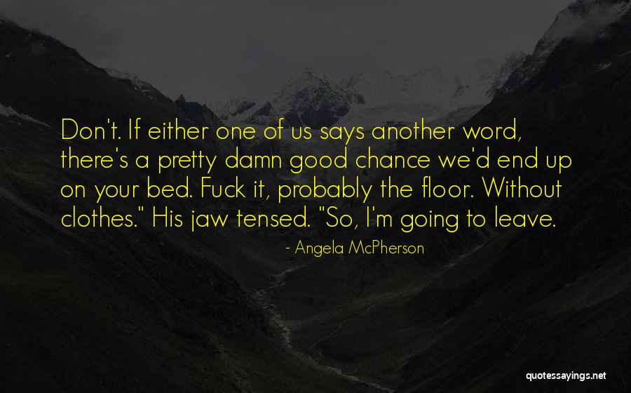 It's Either Quotes By Angela McPherson It's Either Quotes By Angela McPherson