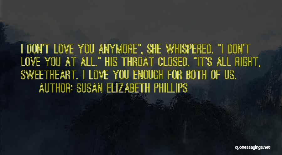 It's Enough Love Quotes By Susan Elizabeth Phillips
