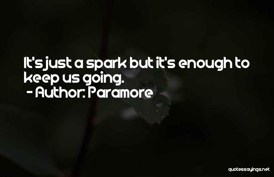 It's Enough Quotes By Paramore