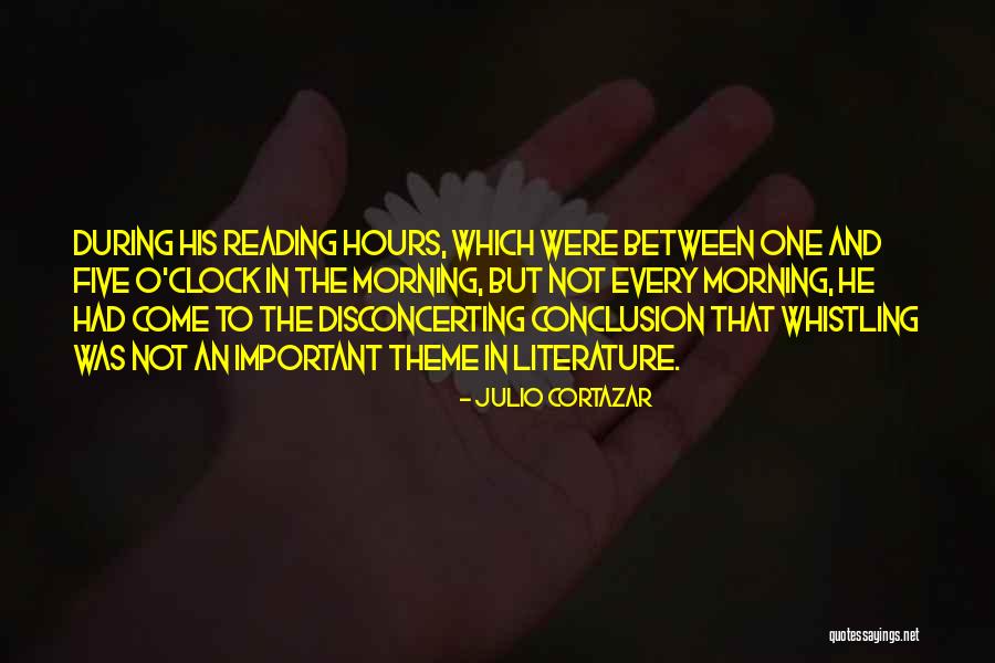 It's Five O'clock Somewhere Quotes By Julio Cortazar