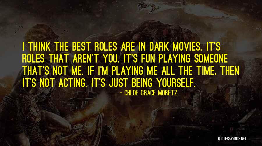 It's Fun Time Quotes By Chloe Grace Moretz