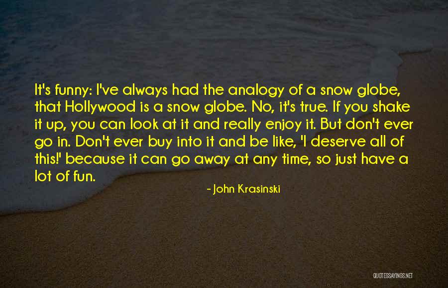 It's Fun Time Quotes By John Krasinski