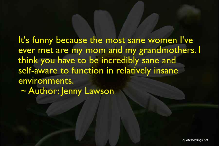 It's Funny Because Quotes By Jenny Lawson