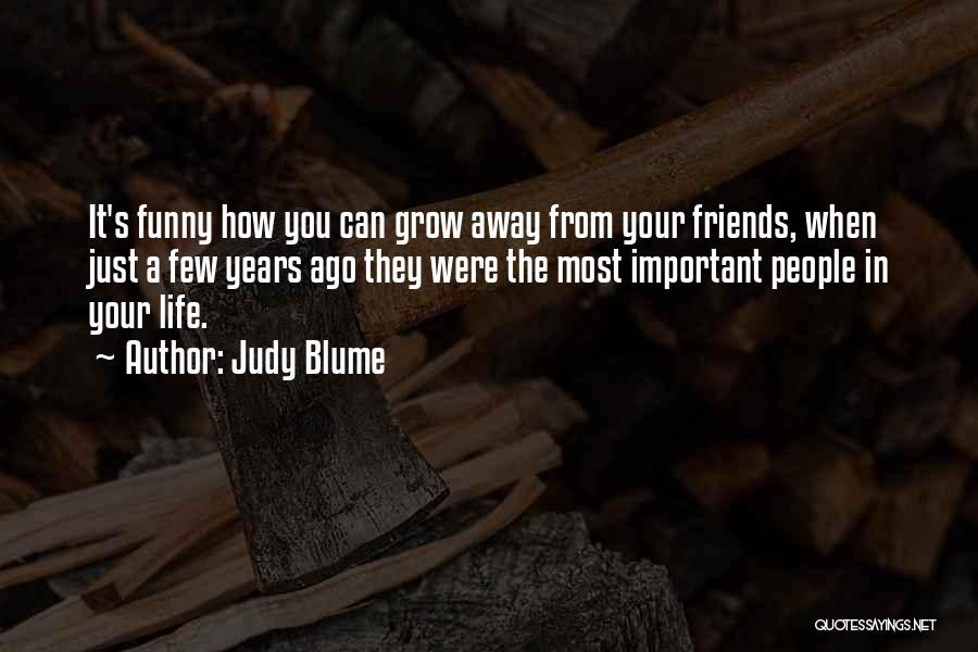 It's Funny How Friends Quotes By Judy Blume