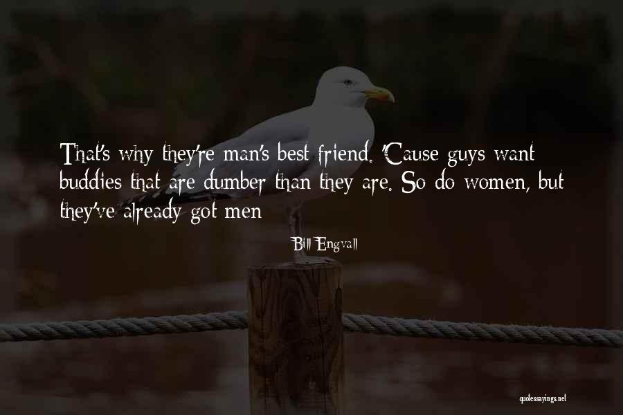 It's Funny How Guys Quotes By Bill Engvall It's Funny How Guys Quotes By Bill Engvall