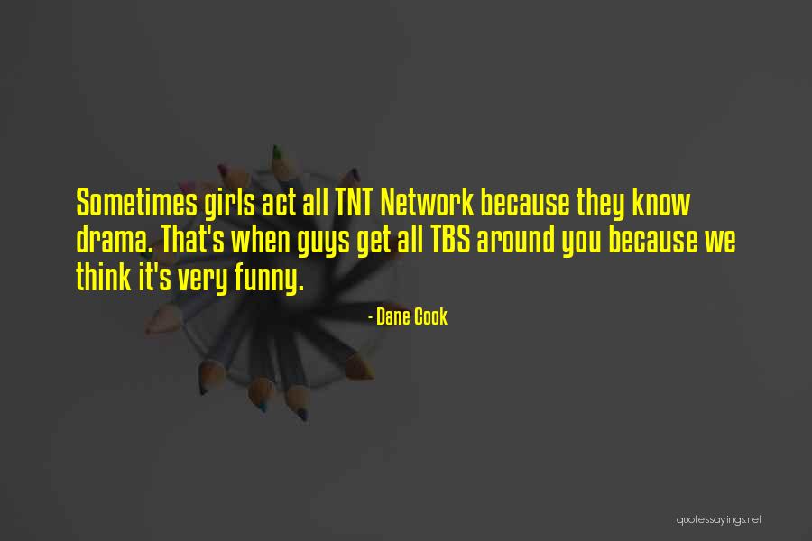 It's Funny How Guys Quotes By Dane Cook It's Funny How Guys Quotes By Dane Cook