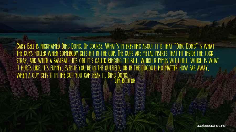 It's Funny How Guys Quotes By Jim Bouton It's Funny How Guys Quotes By Jim Bouton
