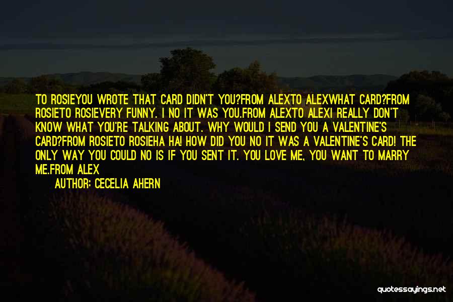 It's Funny How Love Quotes By Cecelia Ahern