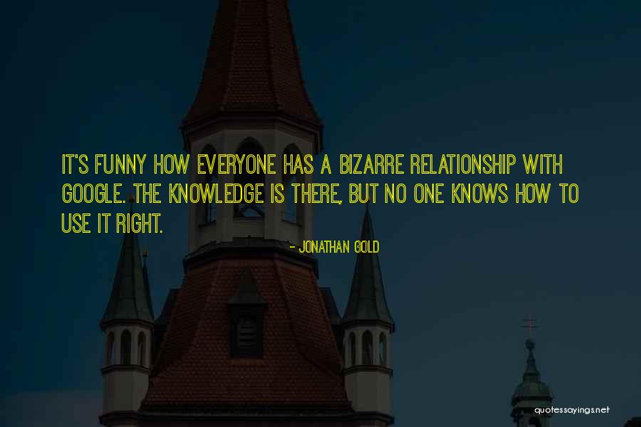 It's Funny How Quotes By Jonathan Gold It's Funny How Quotes By Jonathan Gold