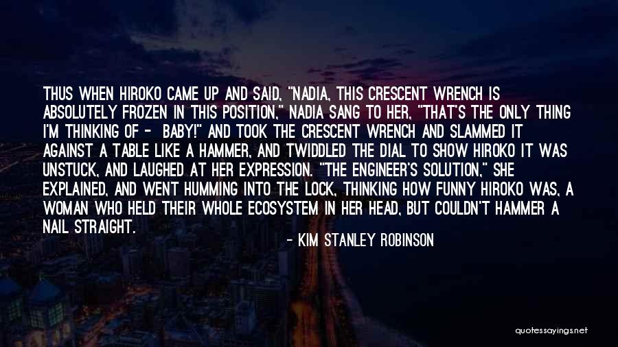 It's Funny How Quotes By Kim Stanley Robinson It's Funny How Quotes By Kim Stanley Robinson