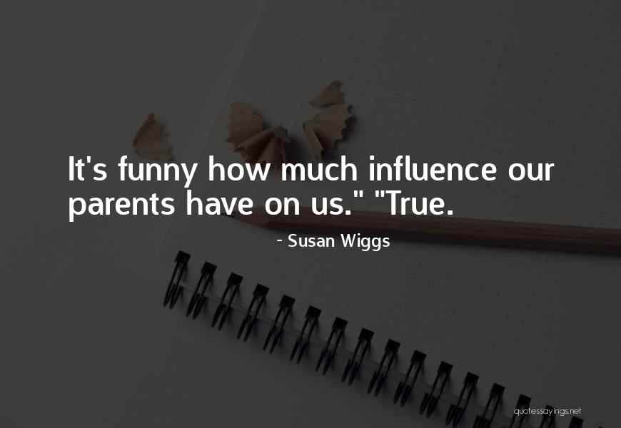 It's Funny How Quotes By Susan Wiggs It's Funny How Quotes By Susan Wiggs