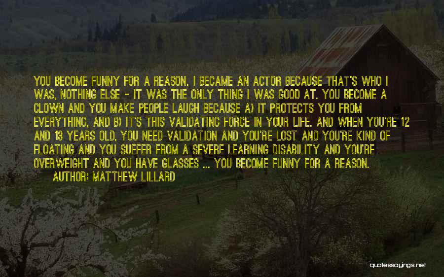 It's Funny When Quotes By Matthew Lillard