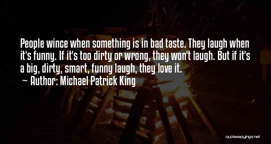 It's Funny When Quotes By Michael Patrick King