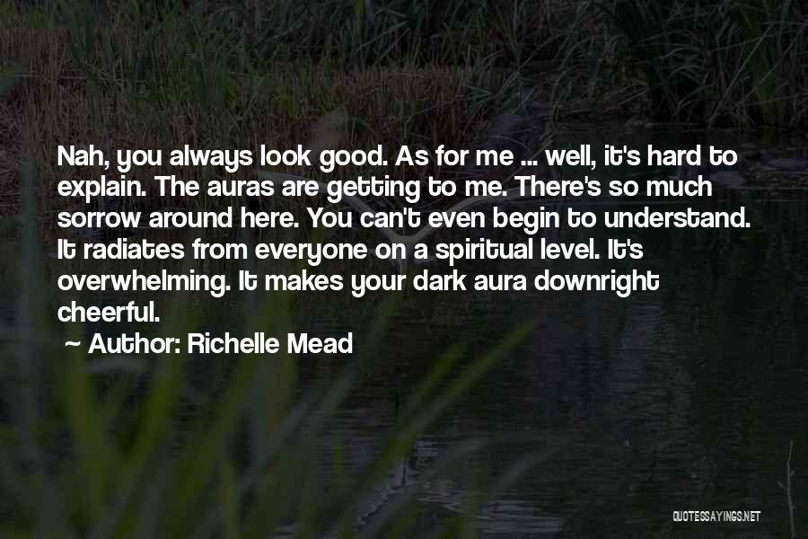 It's Getting Hard Quotes By Richelle Mead