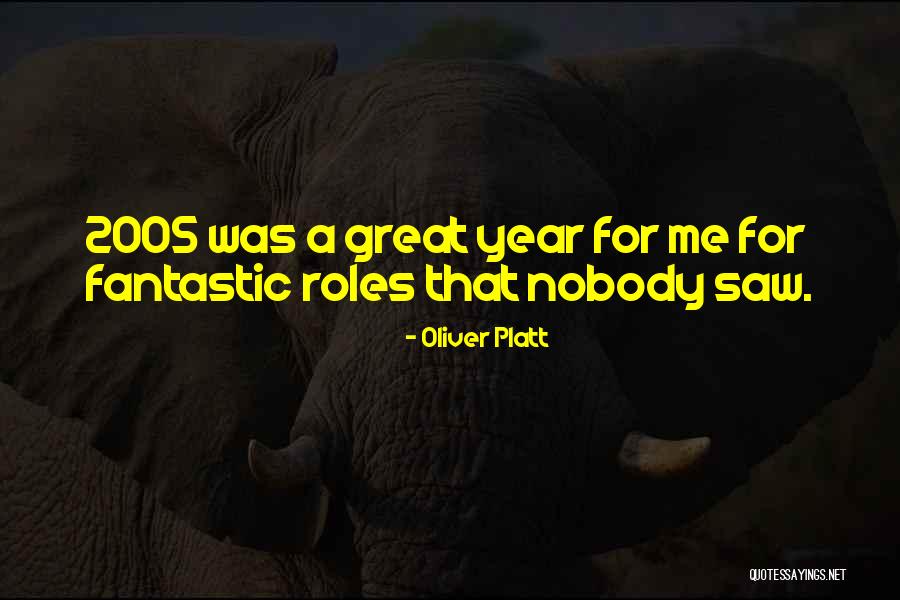 Its Going To Be A Great Year Quotes By Oliver Platt Its Going To Be A Great Year Quotes By Oliver Platt