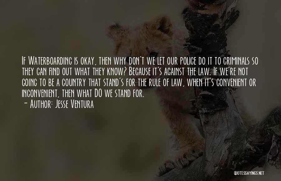 It's Going To Be Okay Quotes By Jesse Ventura