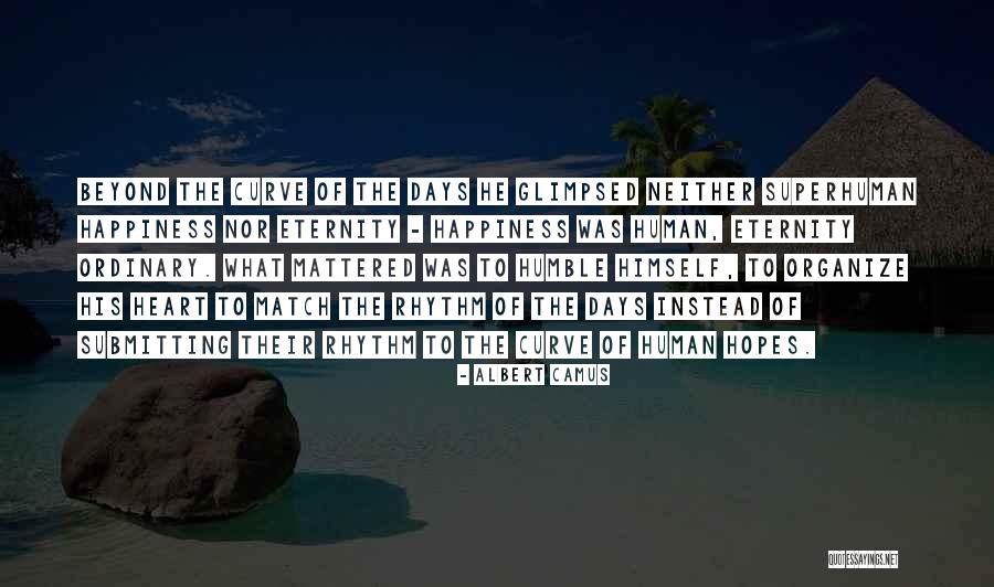 It's Going To Be One Of Those Days Quotes By Albert Camus It's Going To Be One Of Those Days Quotes By Albert Camus