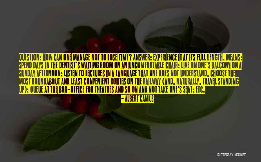 It's Going To Be One Of Those Days Quotes By Albert Camus It's Going To Be One Of Those Days Quotes By Albert Camus