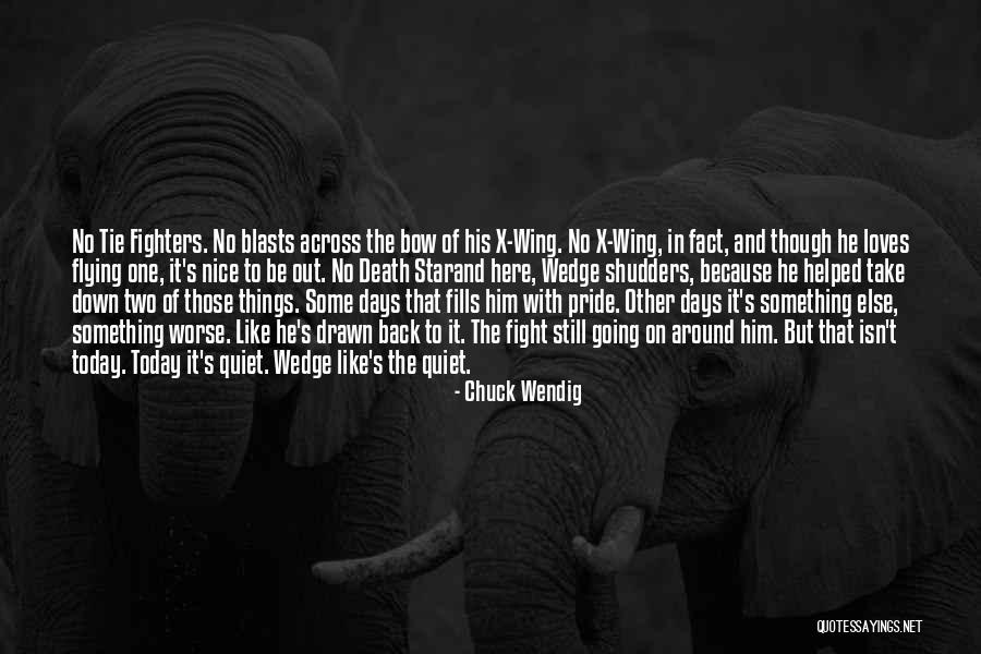 It's Going To Be One Of Those Days Quotes By Chuck Wendig It's Going To Be One Of Those Days Quotes By Chuck Wendig