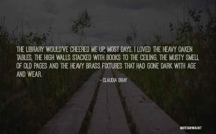 It's Going To Be One Of Those Days Quotes By Claudia Gray It's Going To Be One Of Those Days Quotes By Claudia Gray
