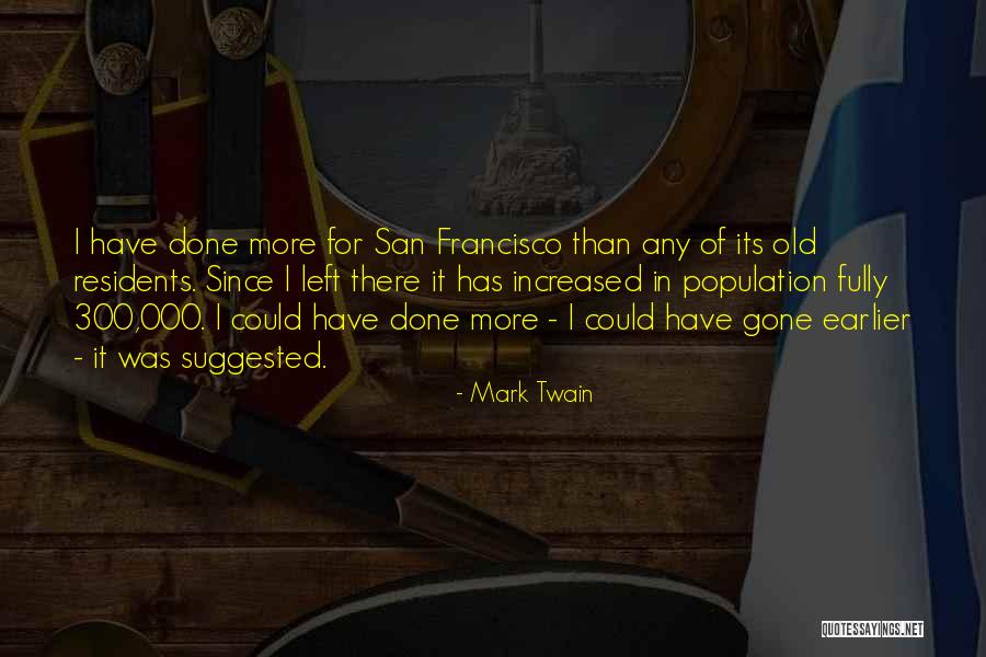 Its Gone Quotes By Mark Twain Its Gone Quotes By Mark Twain