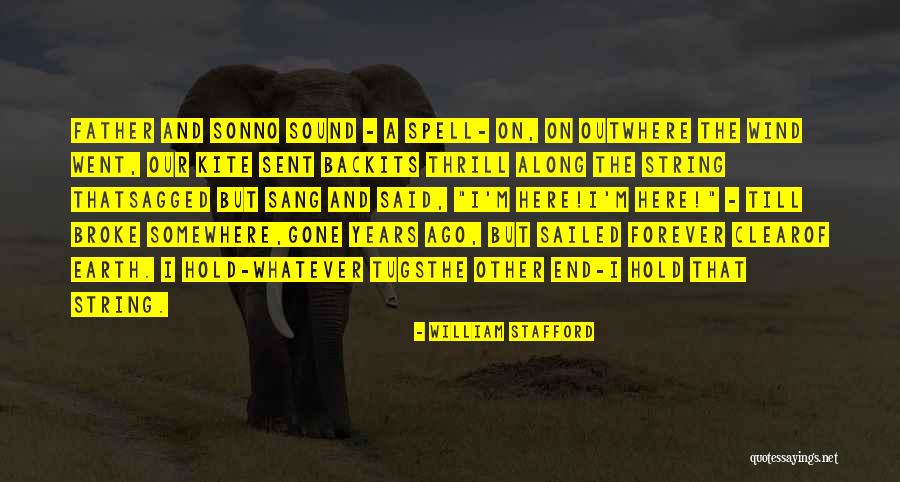 Its Gone Quotes By William Stafford Its Gone Quotes By William Stafford