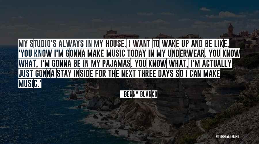 It's Gonna Be One Of Those Days Quotes By Benny Blanco It's Gonna Be One Of Those Days Quotes By Benny Blanco