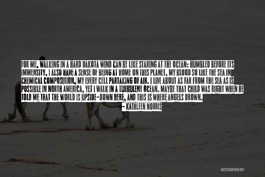 Its Hard Being Me Quotes By Kathleen Norris Its Hard Being Me Quotes By Kathleen Norris