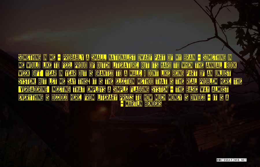 Its Hard Being Me Quotes By Martijn Benders Its Hard Being Me Quotes By Martijn Benders