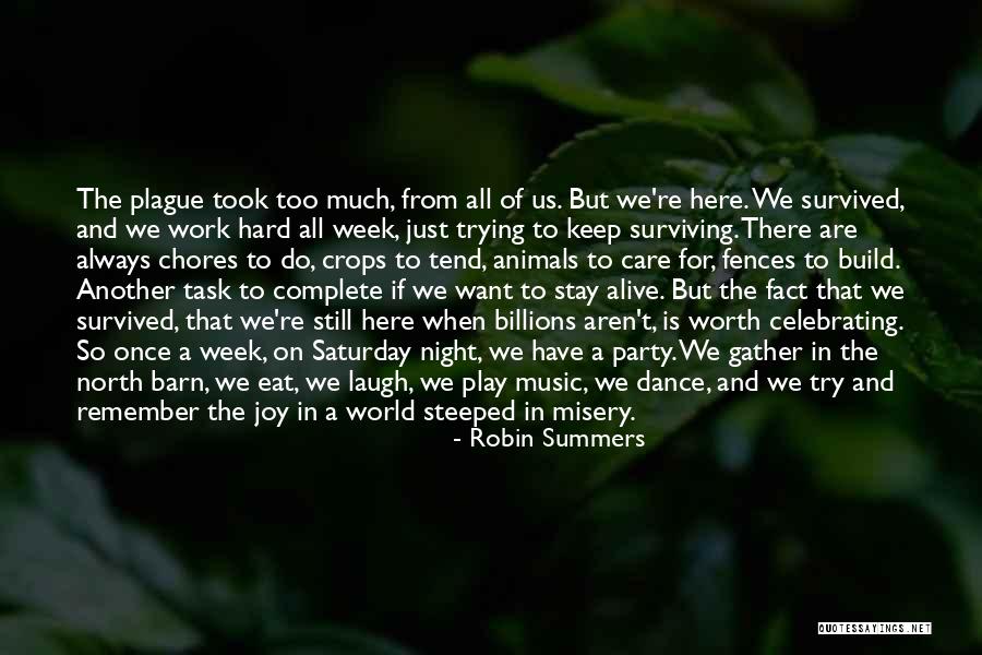 Its Hard But Its Worth It Quotes By Robin Summers Its Hard But Its Worth It Quotes By Robin Summers