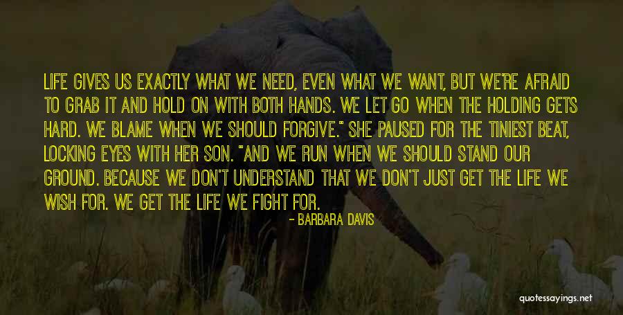 It's Hard Forgive Quotes By Barbara Davis It's Hard Forgive Quotes By Barbara Davis