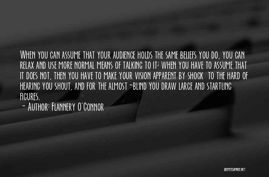 It's Hard Not Talking To You Quotes By Flannery O'Connor