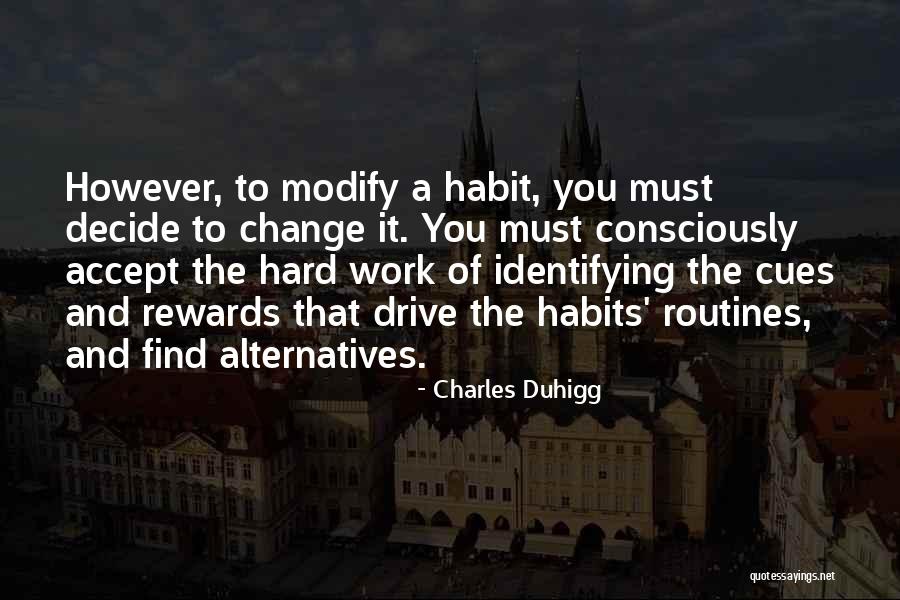 It's Hard To Decide Quotes By Charles Duhigg It's Hard To Decide Quotes By Charles Duhigg