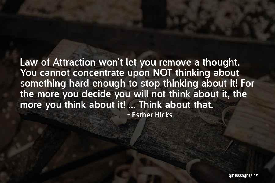 It's Hard To Decide Quotes By Esther Hicks It's Hard To Decide Quotes By Esther Hicks