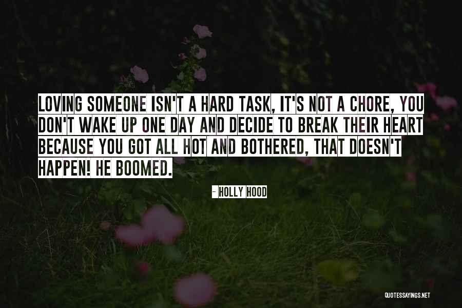 It's Hard To Decide Quotes By Holly Hood It's Hard To Decide Quotes By Holly Hood