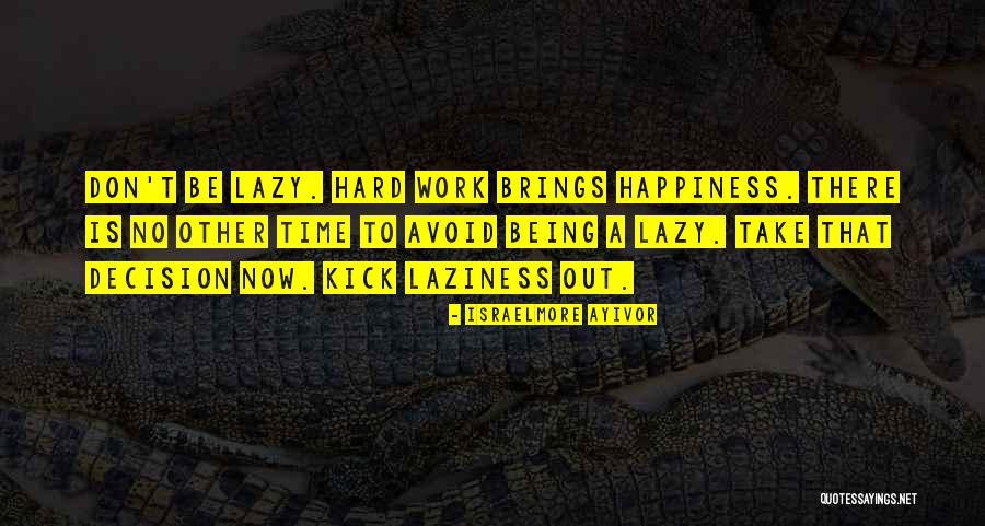 It's Hard To Decide Quotes By Israelmore Ayivor It's Hard To Decide Quotes By Israelmore Ayivor